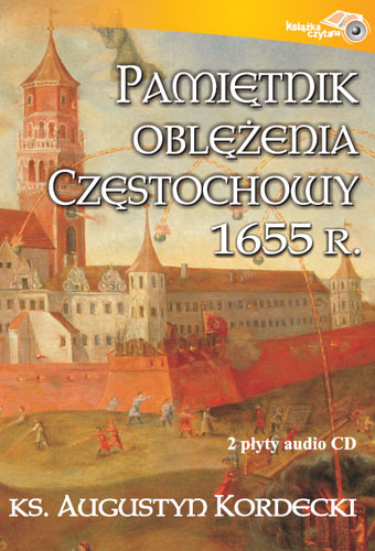 Pamiętnik oblężenia Częstochowy 1655r. 